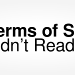 Terms of Service; Didn’t Read