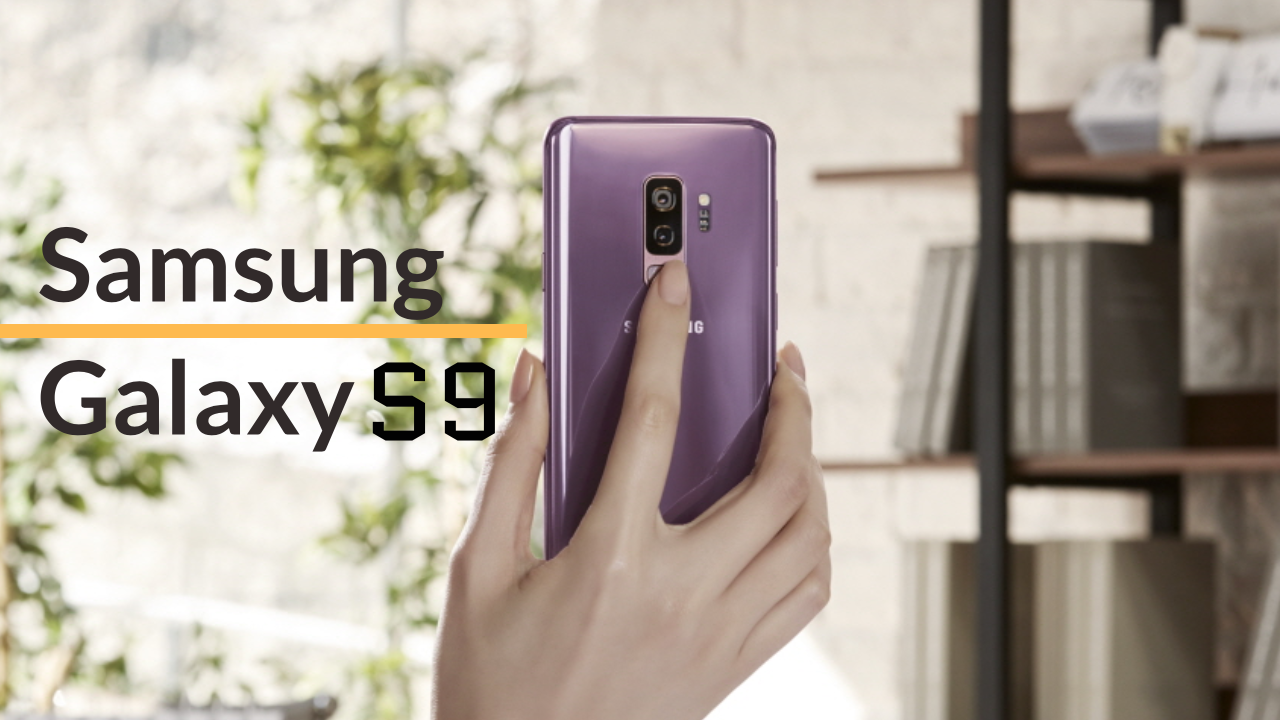 Samsung Galaxy S9 desde el Mobile World Congress 2018 [Video]